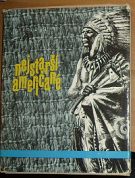 19531. Šolc, Václav / Hořejš, Petr – Nejstarší Američané, Kniha o Eskymácích a Indiánech