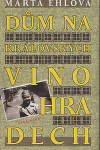 90374. Ehlová, Marta – Dům na Královských Vinohradech 