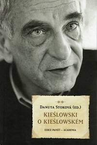 83287. Stoková, Danuta (ed.) – Kieślowski o Kieślowském