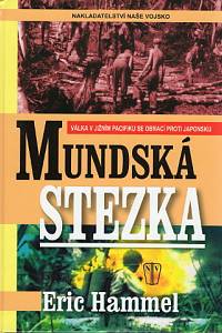 84209. Hammel, Eric – Mundská stezka, Válka v jižním Pacifiku se obrací proti Japonsku