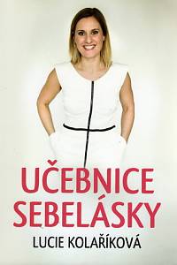 84356. Kolaříková, Lucie – Učebnice sebelásky