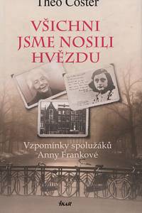 90941. Coster, Theo – Všichni jsme nosili hvězdu