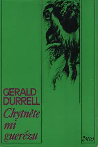 91151. Durrell, Gerald – Chytněte mi guerézu