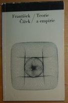 23078. Čížek, František – Teorie a empirie, Příspěvěk k marxistickému pojetí metodologie vědeckého poznání