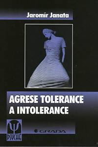 85082. Janata, Jaromír – Agrese tolerance a intolerance