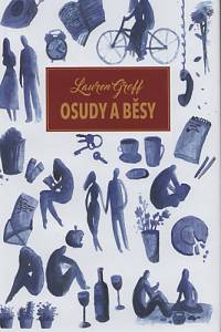 91188. Groff, Lauren – Osudy a běsy