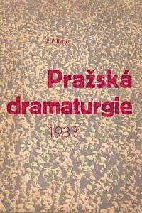 1920. Burian, Emil František – Pražská dramaturgie 1937 : režisérův zápisník