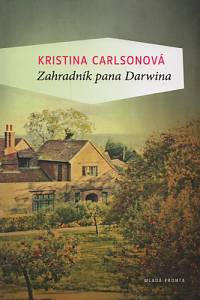 91285. Carlsonová, Kristina – Zahradník pana Darwina