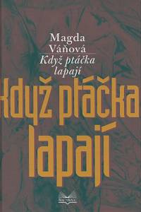 91349. Váňová, Magda – Když ptáčka lapají