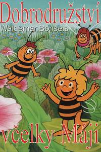 91633. Bonsels, Waldemar – Dobrodružství včelky Máji