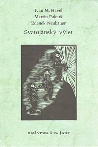 91643. Havel, Ivan M. / Palouš, Martin / Neubauer, Zdeněk – Svatojánský výlet