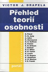 86389. Drapela, Victor J. – Přehled teorií osobnosti