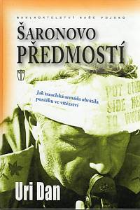 86699. Dan, Uri – Šaronovo předmostí, Jak izraelská armáda obrátila porážku ve vítězství