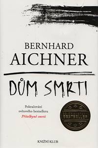 92398. Aichner, Bernhard – Dům smrti