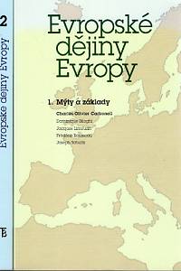 86931. Carbonell, Charles-Olivier / Biloghi, Dominique / Limouzin, Jacques / Rousseau, Frédéric / Schultz, Joseph – Evropské dějiny Evropy I.-II. (Mýty a základy, Od renesance k renesanci?)