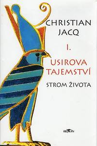 86986. Jacq, Christian – Usirova tajemství I. - Strom života