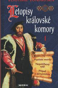 92907. Vondruška, Vlastimil – Plzeňské mordy ; Nepohřbený rytíř ; Případ s alchymistou