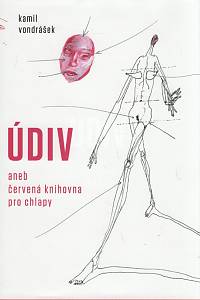 87285. Vondrášek, Kamil – Údiv aneb Červená knihovna pro chlapy