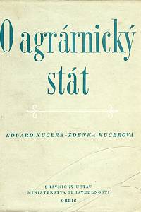 87292. Kučera, Eduard / Kučerová, Zdeňka – O agrárnický stát