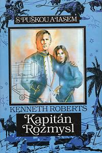 92949. Roberts, Kenneth – Kapitán Rozmysl