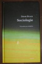 30347. Bruce, Steve – Sociologie. Průvodce pro každého