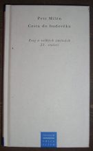 5057. Milén, Petr – Cesta do budověku. Esej o velkých změnách 21. století