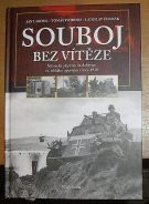 27500. Lakosil, Jan / Svoboda, Tomáš / Čermák, Ladislav – Souboj bez vítěze, Německé přípravy na dobývání čs. lehkého opevnění v roce 1938