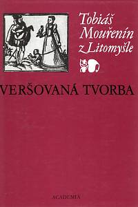 87618. Mouřenín, Tobiáš z Litomyšle – Veršovaná tvorba