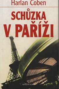 93143. Coben, Harlan – Schůzka v Paříži