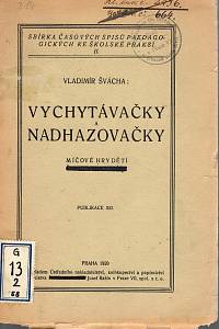 93123. Švácha, Vladimír – Vychytávačky a nadhazovačky, Míčové hry dětí