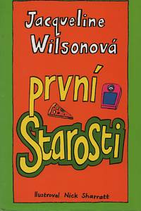 93355. Wilsonová, Jacqueline – První starosti