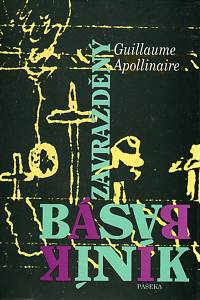 93479. Apollinaire, Guillaume – Zavražděný básník