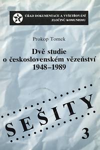 88236. Tomek, Prokop – Dvě studie o československém vězeňství 1948-1989