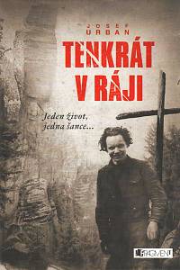 88274. Urban, Josef – Tenkrát v ráji