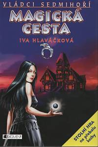 93976. Hlaváčková, Iva – Vládci Sedmihoří: Magická cesta