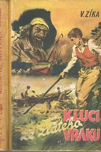 88690. Zíka, Vláďa (= Watzke, Vladimír) – Kluci ze zlatého vraku, Příhody malých dobrodruhů