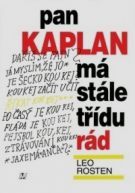 Rosten, Leo – Pan Kaplan má stále třídu rád 