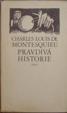 30020. Montesquieu, Charles Louis De Secondat baron de La Bdere et de – Pravdivá historie