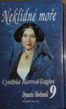 29527. Harrod-Eagles, Cynthia – Dynastie Morlandů 9. - Neklidné moře