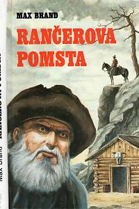 88878. Brand, Max (= Faust, Frederick Schiller) – Rančerova pomsta