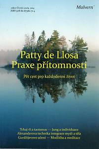 88989. Llosa, Patty de – Praxe přítomnosti, Pět cest pro každodenní život