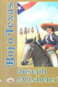 89123. Altsheler, Joseph – Boj o Texas