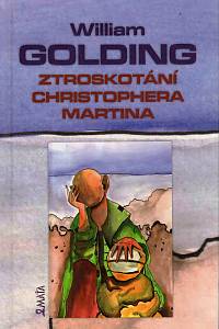 27535. Golding, William – Ztroskotání Christophera Martina