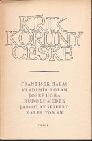 30416. Halas, František / Holan, Vladimír / Hora, Josef / Medek, Rudolf / Seifert, Jaroslav / Toman, Karel – Křik Koruny české