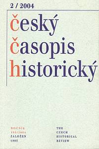 94528. Český časopis historický, Ročník CII., číslo 2 (2004)