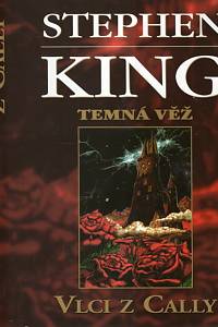 11462. King, Stephen – Temná věž 5 - Vlci z Cally