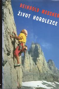 95160. Messner, Reinhold – Život horolezce