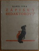 32927. Vika, Karel (= Houžvička, Karel) – Zápisky redaktorovy