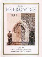 34083. Říha, Petr – Petrovice (1234-2004), 770 let historie, současnost a budoucnost Městské části Praha - Petrovice