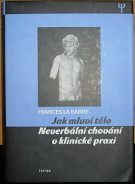 34285. Barre, Frances La – Jak mluví tělo, Neverbální chování v klinické praxi